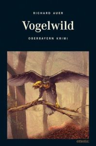 Vogelwild Auer, Richard 9783897056510