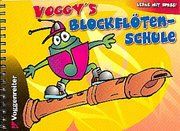 Voggy's Blockflötenschule Holtz, Martina 9783802404146