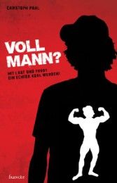 Voll Mann!? Pahl, Christoph 9783868273168