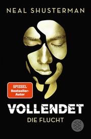 Vollendet - Die Flucht Shusterman, Neal 9783733507114