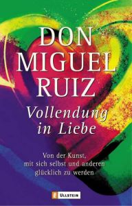 Vollendung in Liebe Ruiz, Don Miguel 9783548741215
