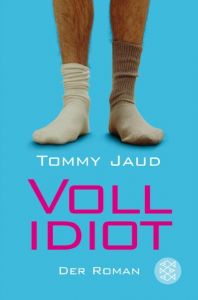 Vollidiot Jaud, Tommy 9783596163601