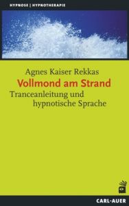 Vollmond am Strand Kaiser Rekkas, Agnes 9783849700799