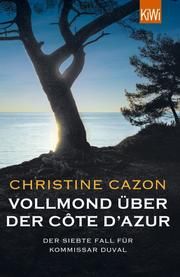 Vollmond über der Côte d'Azur Cazon, Christine 9783462053838