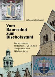 Vom Bauernhof zum Bischofsstuhl Gottwald, Johannes 9783758207969