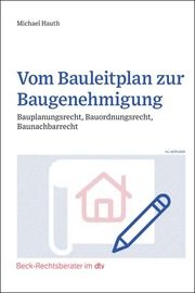 Vom Bauleitplan zur Baugenehmigung Hauth, Michael 9783423512794