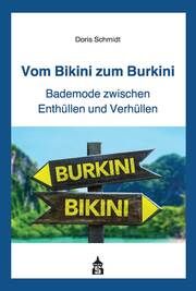 Vom Bikini zum Burkini Schmidt, Doris 9783986490454