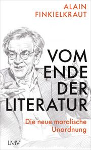 Vom Ende der Literatur Finkielkraut, Alain 9783784436562