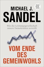 Vom Ende des Gemeinwohls Sandel, Michael J 9783596709458