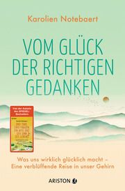 Vom Glück der richtigen Gedanken Notebaert, Karolien 9783424202939