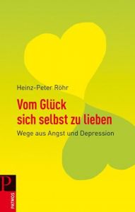 Vom Glück, sich selbst zu lieben Röhr, Heinz-Peter 9783843600361
