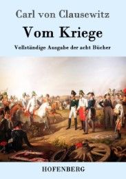 Vom Kriege Clausewitz, Carl von 9783843015158