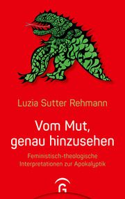 Vom Mut, genau hinzusehen Sutter Rehmann, Luzia 9783579062341