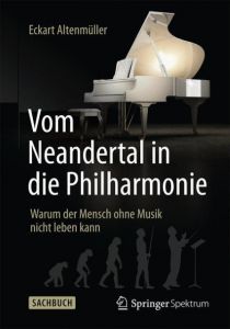 Vom Neandertal in die Philharmonie Altenmüller, Eckart 9783827416810