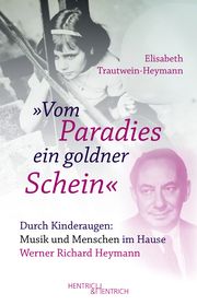 'Vom Paradies ein goldner Schein' Trautwein-Heymann, Elisabeth 9783955655617