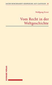 Vom Recht in der Weltgeschichte Ernst, Wolfgang 9783796549588