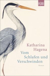 Vom Schlafen und Verschwinden Hagena, Katharina 9783462046021