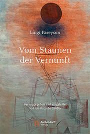 Vom Staunen der Vernunft Pareyson, Luigi 9783402247631