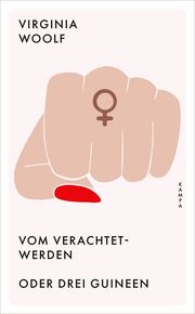 Vom Verachtetwerden oder Drei Guineen Woolf, Virginia 9783311151005