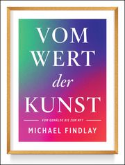 Vom Wert der Kunst Findlay, Michael 9783791389080