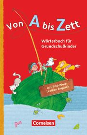Von A bis Zett - Wörterbuch für Grundschulkinder - Allgemeine Ausgabe Sennlaub, Gerhard 9783060831012