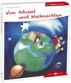 Von Advent und Weihnachten den Kindern erzählt Schwikart, Georg 9783766630377
