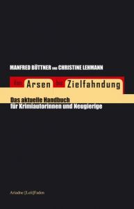 Von Arsen bis Zielfahndung Büttner, Manfred/Lehmann, Christine 9783886197200