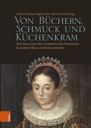 Von Büchern, Schmuck und Küchenkram Otfried Czaika/Regine Elhs/Heinrich Holze 9783412530495