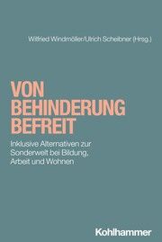 Von Behinderung befreit Ulrich F Scheibner/Wilfried Windmöller 9783170450646