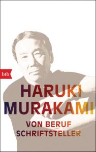 Von Beruf Schriftsteller Murakami, Haruki 9783442716975