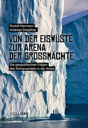 Von der Eiswüste zur Arena der Grossmächte Doepfner, Andreas/Hermann, Rudolf 9783907396872