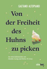 Von der Freiheit des Huhns zu picken Altopiano, Gaetano 9783949774539