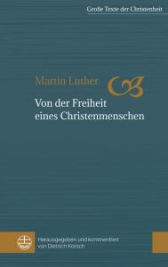 Von der Freiheit eines Christenmenschen Luther, Martin 9783374042593
