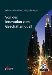 Von der Innovation zum Geschäftsmodell Schmeisser, Wilhelm/Spiger, Margarita 9783381113613