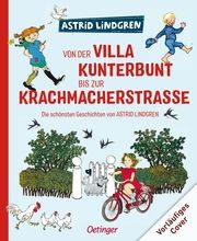 Von der Villa Kunterbunt bis zur Krachmacherstraße Lindgren, Astrid 9783751206853