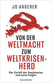 Von der Weltmacht zum Weltkrisenherd Angerer, Jo 9783442317479