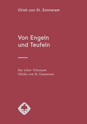 Von Engeln und Teufeln Otloh von St Emmeram 9783777223087