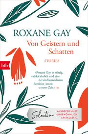 Von Geistern und Schatten Gay, Roxane 9783442774142