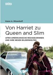 Von Harriet zu Queen and Slim Ritzenhoff, Karen A 9783741004223