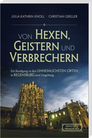 Von Hexen, Geistern und Verbrechern Knoll, Julia Kathrin 9783955874018