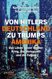 Von Hitlers Deutschland zu Trumps Amerika Schoeps-Jensen, Karl-Heinz Joachim 9783957682499