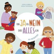 Von Ja bis Nein darf alles sein. Ich entscheide! Lindner, Cornelia 9783903408203