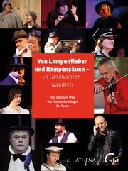 Von Lampenfieber und Rampensäuen - in Geschichten wandern Theater Reutlingen Die Tonne/Katharina Witte 9783763973101