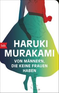 Von Männern, die keine Frauen haben Murakami, Haruki 9783442717064