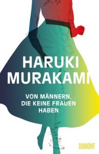 Von Männern, die keine Frauen haben Murakami, Haruki 9783832197810