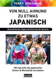 Von Null Ahnung zu etwas Japanisch Birkenbihl, Vera F 9783985842391