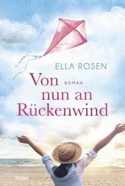 Von nun an Rückenwind Rosen, Ella 9783404185399