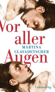 Vor aller Augen Clavadetscher, Martina 9783293005877