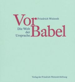 Vor Babel Weinreb, Friedrich 9783905783766