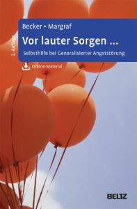 Vor lauter Sorgen ... Becker, Eni/Margraf, Jürgen 9783621284028